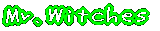 Mr.Witches